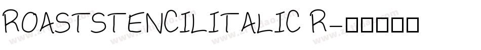 ROASTSTENCILITALIC R字体转换